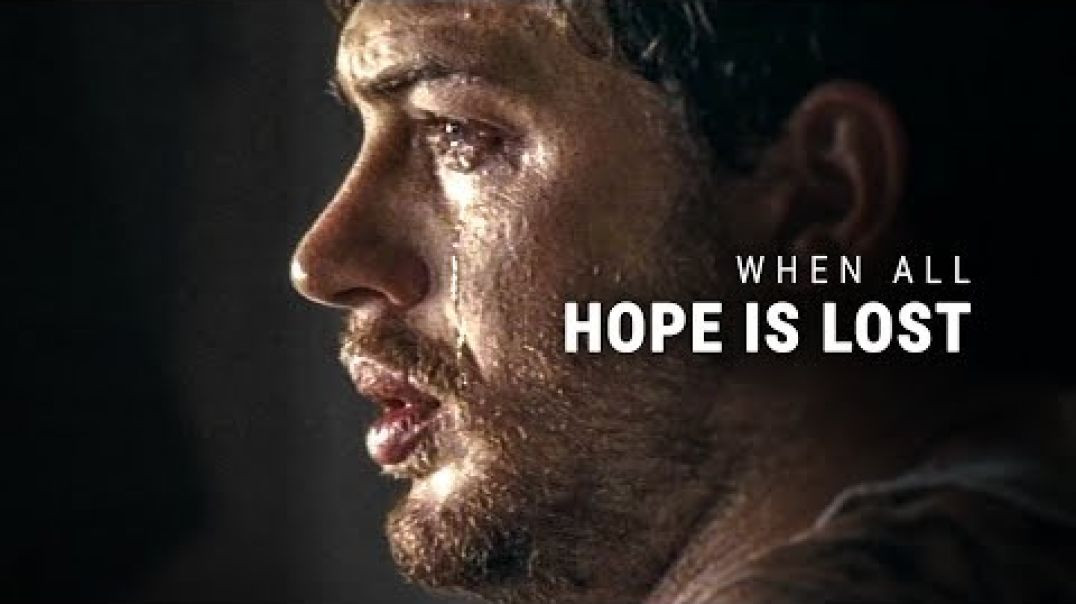⁣WHEN ALL HOPE IS LOST - Powerful Motivational Video
