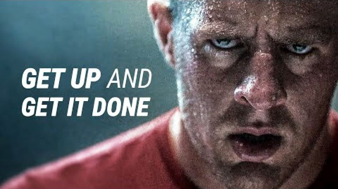 ⁣GET UP AND GET IT DONE - Best Motivational Video