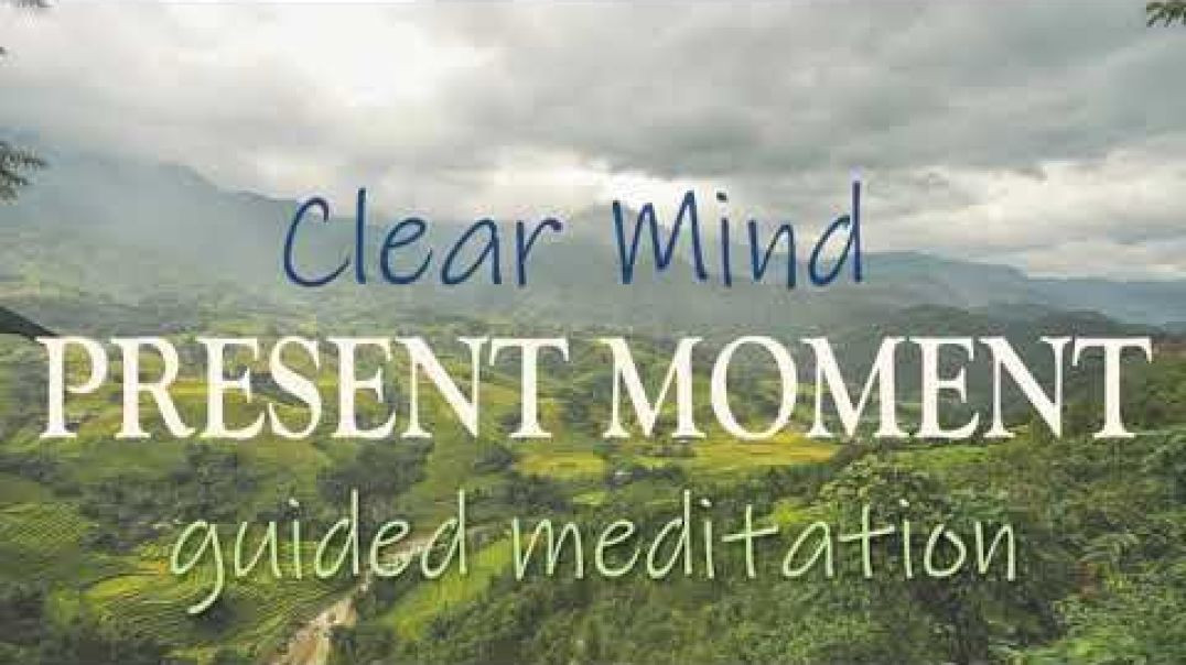 ⁣Clear Mind Present Moment 10 Minute Mindfulness Guided Meditation