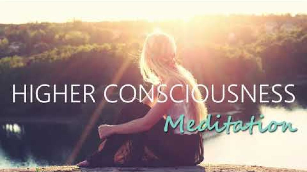 Entering Into Higher Consciousness ~ A 10 Minute Guided Meditation