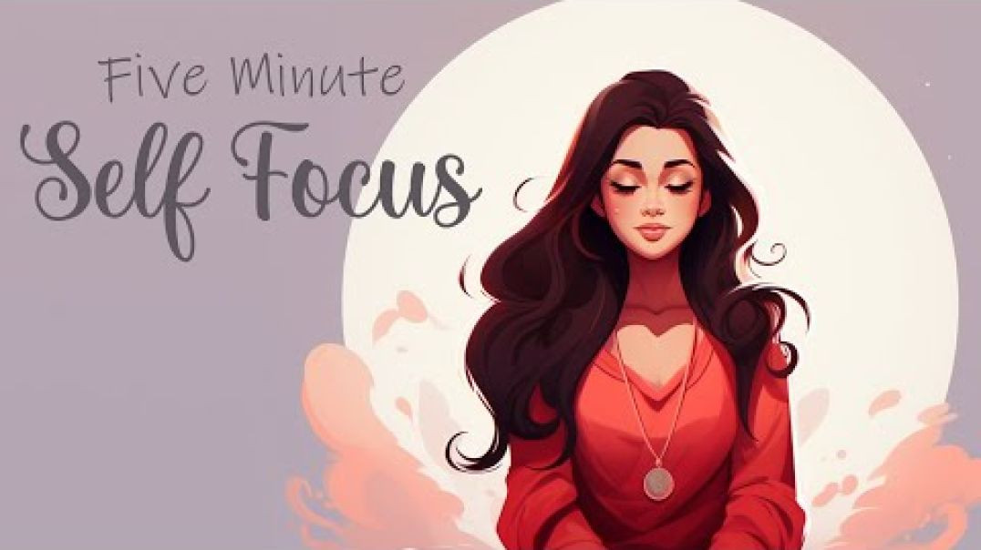 ⁣5 Minute Self Focus Guided Meditation