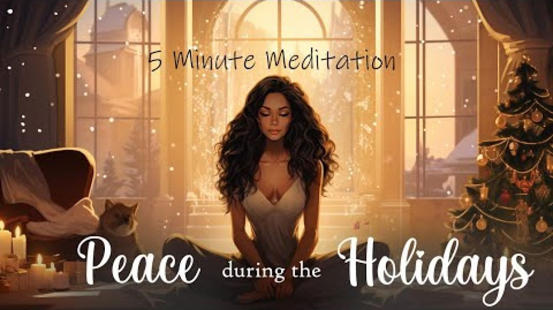 ⁣5 Minute Guided Meditation for Finding Peace During the Holidays
