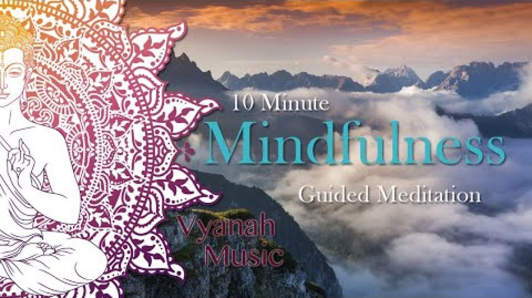 10 Minutes Mindfulness Meditation - Guided (during travel, work, before bed)
