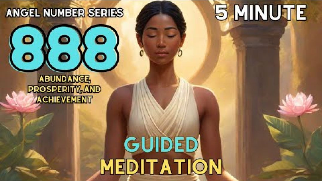 ⁣888 Guided Meditation - Aligning with Abundance and Fulfillment - 5 Minute Morning Meditation